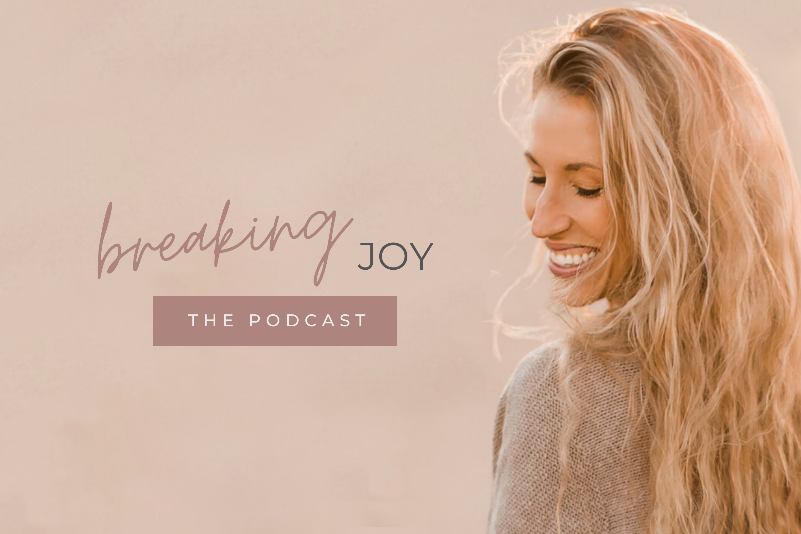 breaking joy podcast with sharon elizabeth